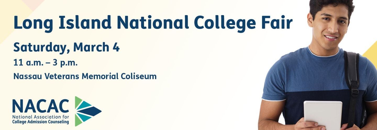 LONG ISLAND NACAC NATIONAL COLLEGE FAIR